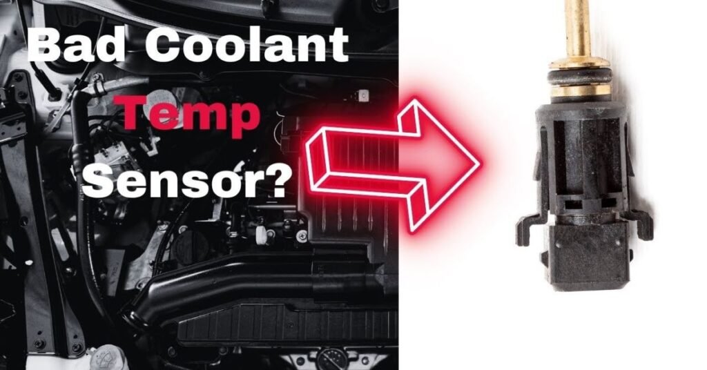 coolant sensor bad symptoms